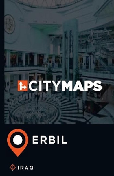 City Maps Erbil Iraq by James McFee 9781544962009