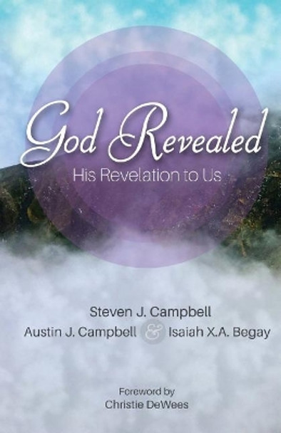 God Revealed: His Revelation to Us by Austin J Campbell 9781545050088