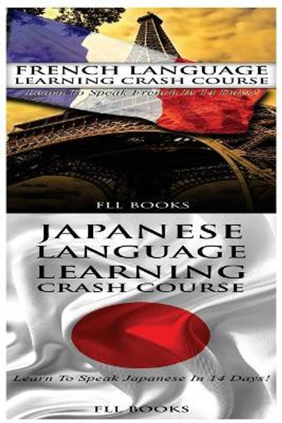 French Language Learning Crash Course + Japanese Language Learning Crash Course by Fll Books 9781545064535