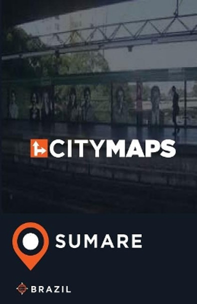 City Maps Sumare Brazil by James McFee 9781545260418