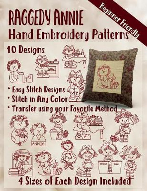 Raggedy Annie Hand Embroidery Patterns by Stitchx Embroidery 9781545294628