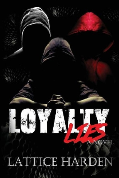 Loyalty Lies by Lattice Harden 9781542840347