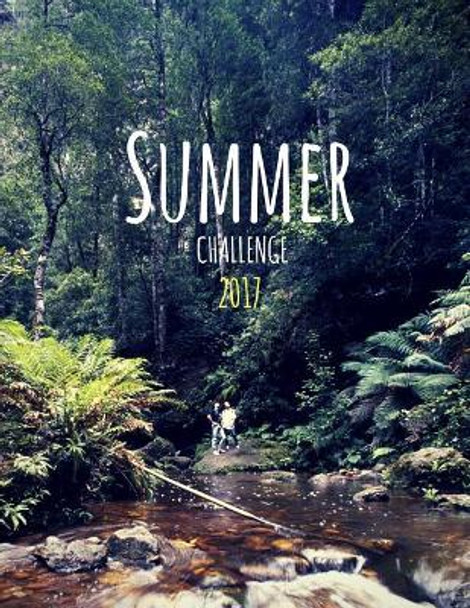 Summer Challenge 2017 by Jay Ross 9781546524366