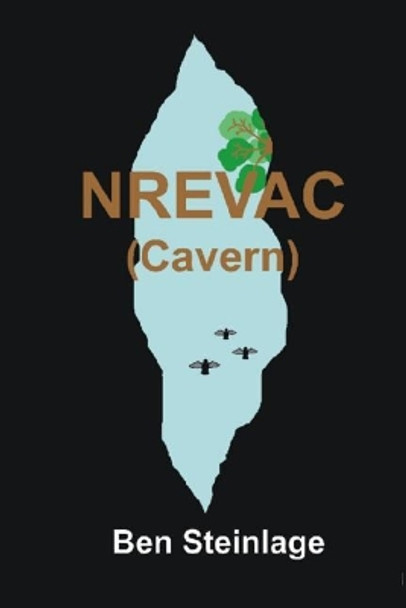 Nrevac: (Cavern) by Ben Steinlage 9781546581871