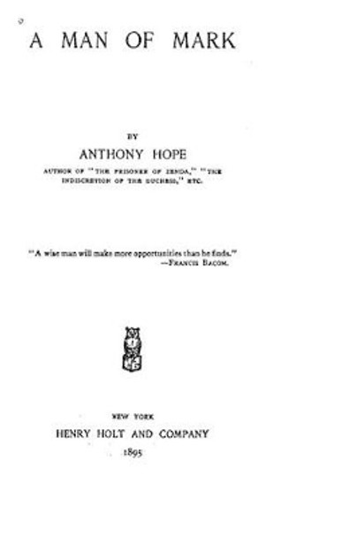 A Man of Mark by Anthony Hope 9781534803541