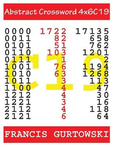 Abstract Crossword 4x6c19 by MR Francis Gurtowski 9781547163038