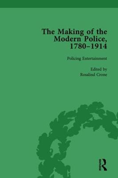 The Making of the Modern Police, 1780-1914, Part II vol 4 by Paul Lawrence