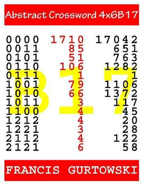 Abstract Crossword 4x6B17 by Francis Gurtowski 9781547153145