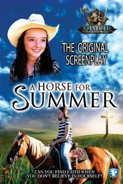 A Horse for Summer: The Original Screenplay by Ken Lemm 9781548216375