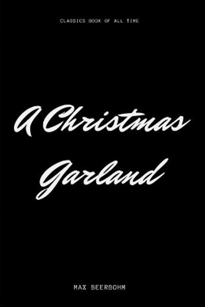 A Christmas Garland by Max Beerbohm 9781548226398