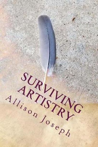 Surviving Artistry by Allison Joseph 9781548375201