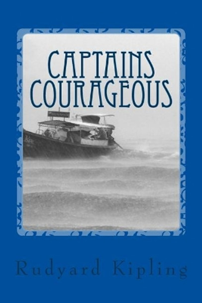 Captains Courageous by Rudyard Kipling 9781548553173