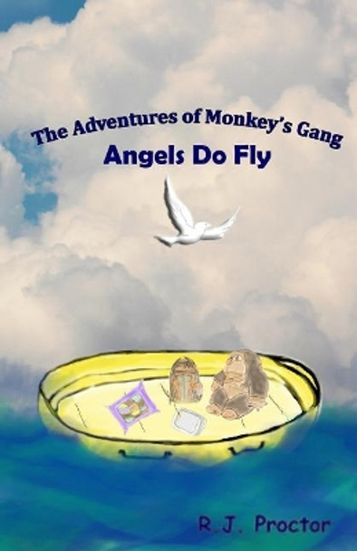 The Adventures of Monkey's Gang by R J Proctor 9781548620509