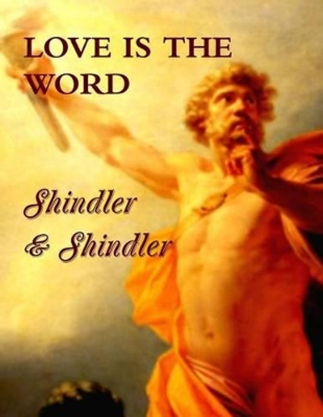 Love is The Word by Max Shindler 9781515055235
