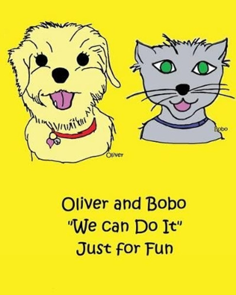 Oliver and Bobo We can Do It Just for Fun by Mary 9781499208399