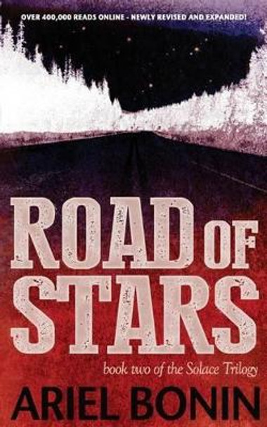 Road of Stars by Ariel Bonin 9781537450988