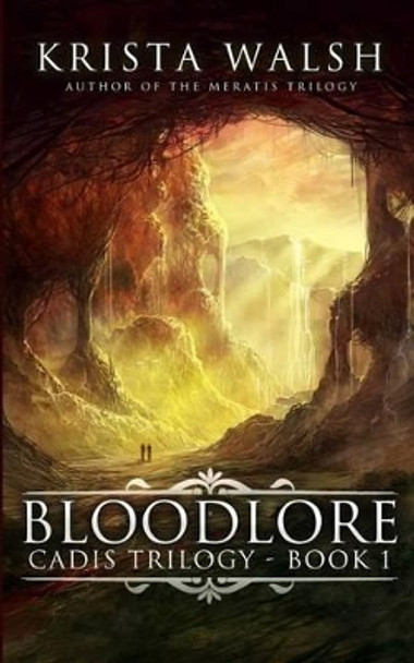 Bloodlore by Krista Walsh 9781514368046