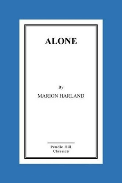 Alone by Marion Harland 9781517068691