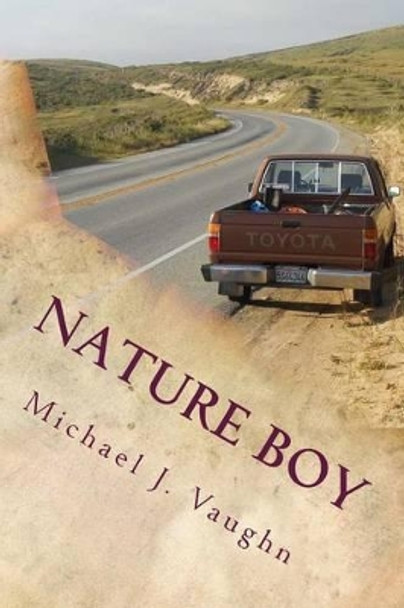 Nature Boy by Michael J Vaughn 9781517627898