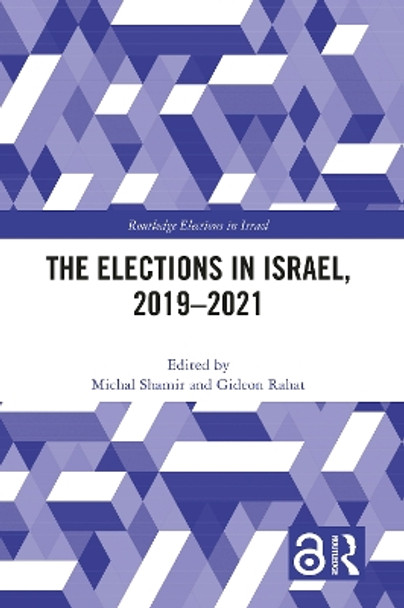 The Elections in Israel, 2019–2021 by Michal Shamir 9781032213408