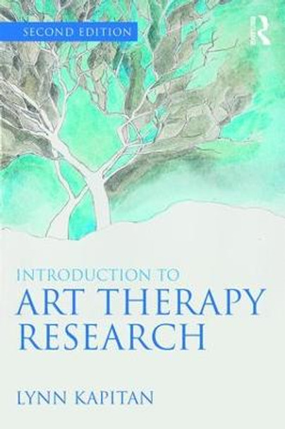 Introduction to Art Therapy Research by Lynn Kapitan