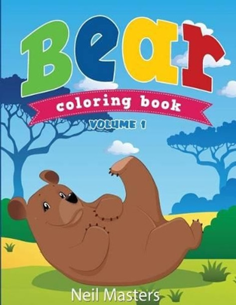 Bear Coloring Book (Avon Coloring Books) by Neil Masters 9781500780012