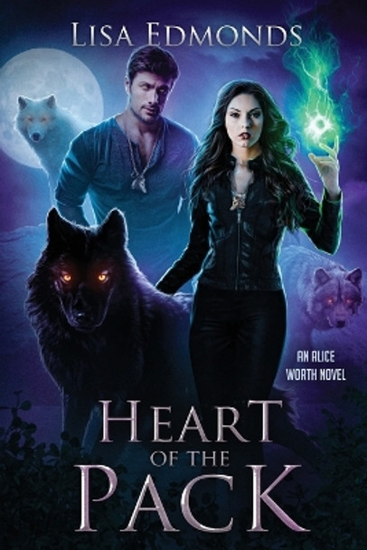 Heart of the Pack by Lisa Edmonds 9781648981265