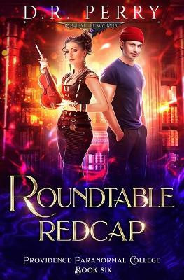 Roundtable Redcap by D R Perry 9781649718327