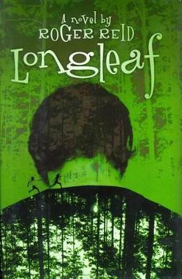 Longleaf by Roger Reid 9781588383112