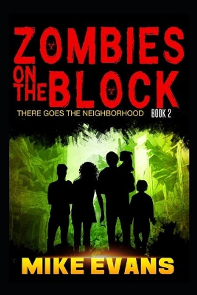 Zombies on The Block: There Goes The Neighborhood by Lilly Evans 9781653119370