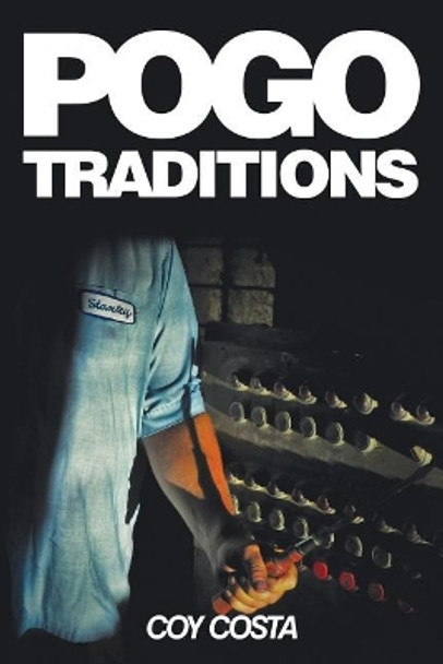 Pogo Traditions by Coy Costa 9781640279612