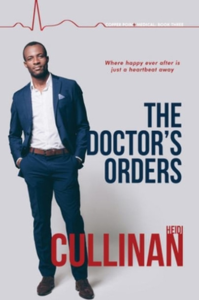 The Doctor's Orders by Heidi Cullinan 9781640808515