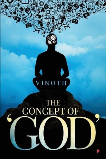 The Concept of 'God' by Vinoth 9781642491814