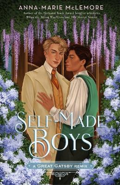 Self-Made Boys: A Great Gatsby Remix by Anna-Marie McLemore 9781250895479