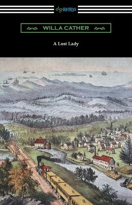 A Lost Lady by Willa Cather 9781420969849