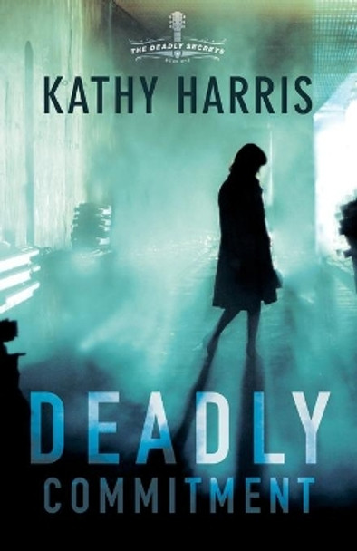 Deadly Commitment by Kathy Harris 9781563093043