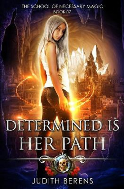 Determined Is Her Path: An Urban Fantasy Action Adventure by Martha Carr 9781642022650