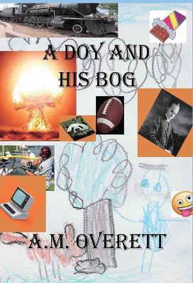 A Doy and His Bog by A M Overett 9781643733647