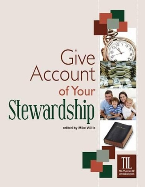 Give Account of Your Stewardship by Mike Willis 9781584271338