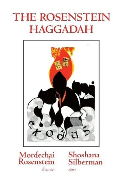 The Rosenstein Haggadah by Dr. Shoshana Silberman 9781596875395