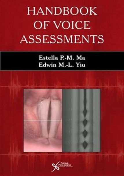 Handbook of Voice Assessments by Estella P. M. Ma 9781597563642