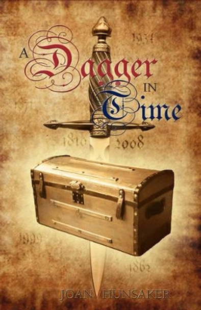 A Dagger in Time by Joan Hunsaker 9781589302181