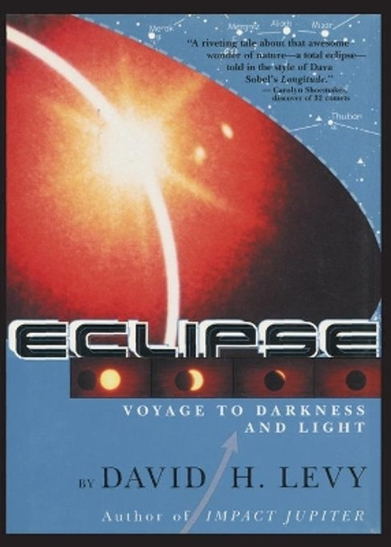 Eclipse-Voyage to Darkness and Light by David Levy 9781596877016