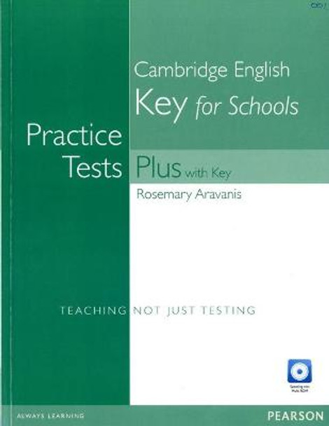 Practice Tests Plus KET for Schools with Key and Multi-Rom/Audio CD Pack by Rosemary Aravanis