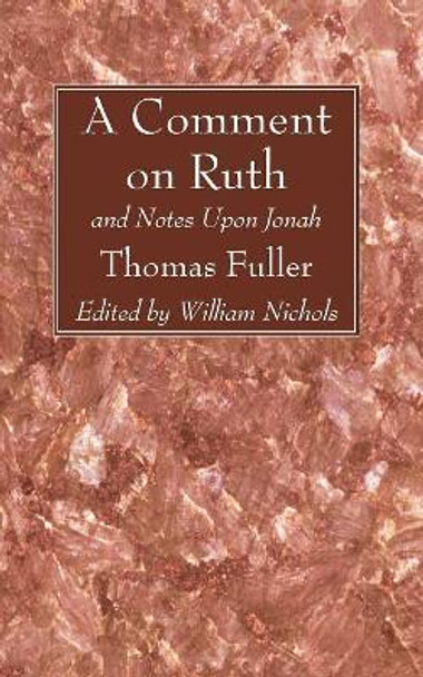 A Comment on Ruth by Thomas Fuller 9781606080320