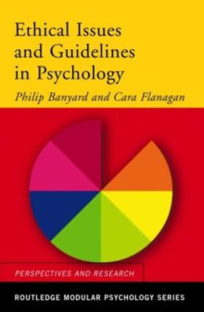 Ethical Issues and Guidelines in Psychology by Philip Banyard