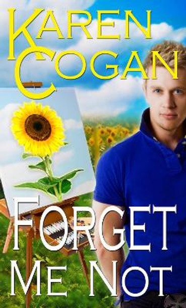 Forget Me Not by Karen D. Cogan 9781611160536