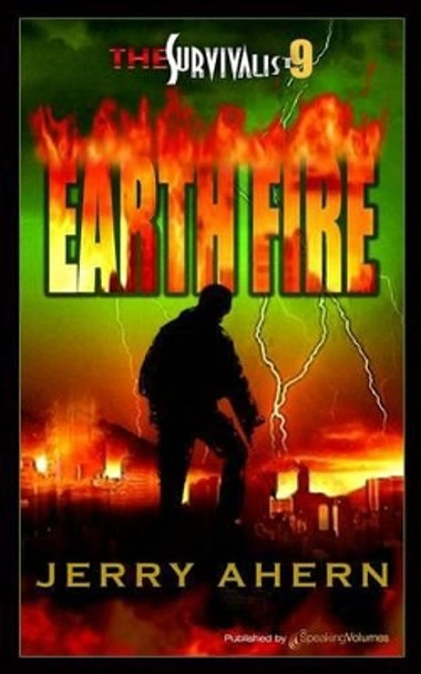 Earth Fire: Survivalist by Jerry Ahern 9781612322551