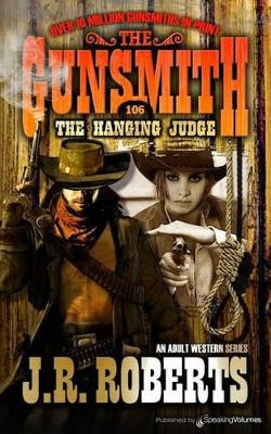 The Hanging Judge by J R Roberts 9781612327099