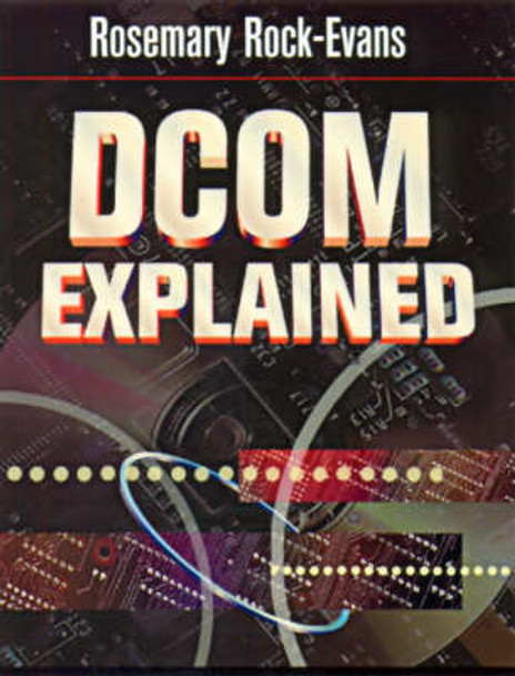 DCOM Explained by ROSEMARY ROCK-EVANS